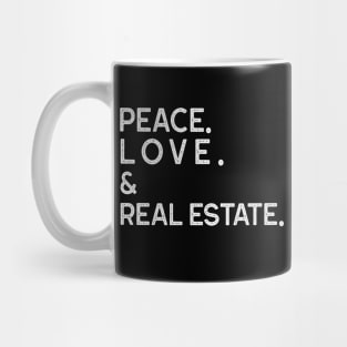 PEACE LOVE & REAL ESTATE Mug